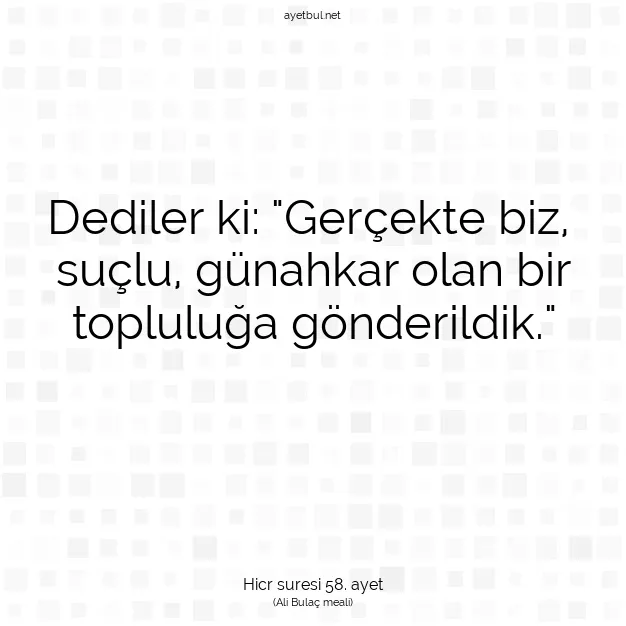 Ayetbul | Kuran Mealleri | Quran | Hicr suresi 58. ayet