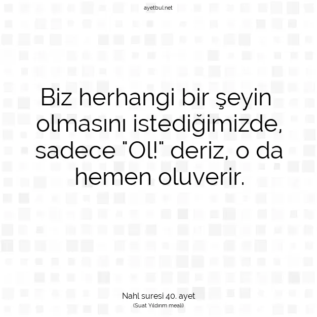 Ayetbul | Kuran Mealleri | Quran | Nahl suresi 40. ayet