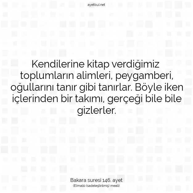 Ayetbul | Kuran Mealleri | Quran | Bakara suresi 146. ayet