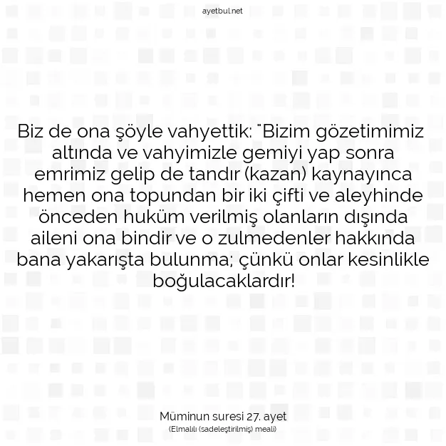 Ayetbul | Kuran Mealleri | Quran | Müminun suresi 27. ayet