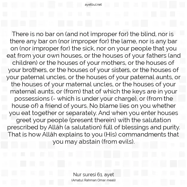 Ayetbul | Kuran Mealleri | Quran | Nur suresi 61. ayet
