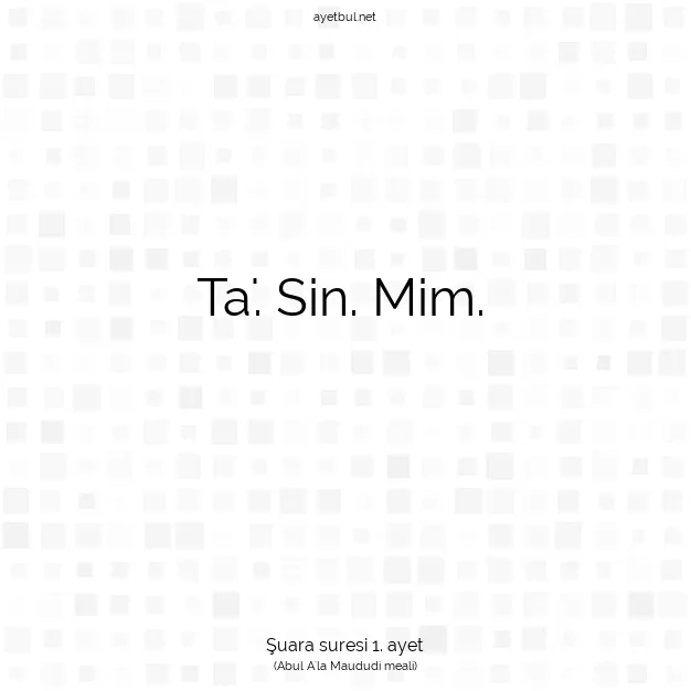 Ayetbul | Kuran Mealleri | Quran | Şuara suresi 1. ayet