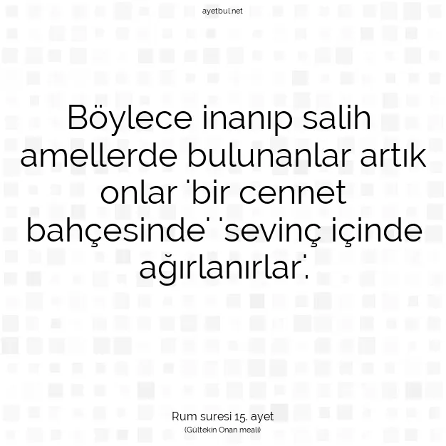 Ayetbul | Kuran Mealleri | Quran | Rum suresi 15. ayet