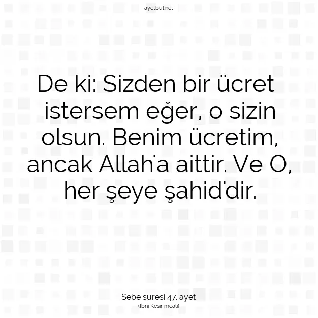 Ayetbul | Kuran Mealleri | Quran | Sebe suresi 47. ayet