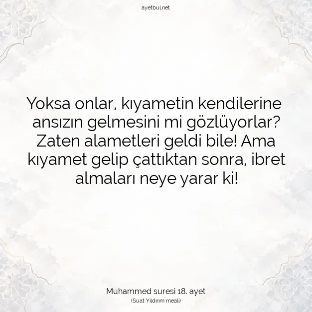 Ayetbul | Kuran Mealleri | Quran | Muhammed suresi 18. ayet