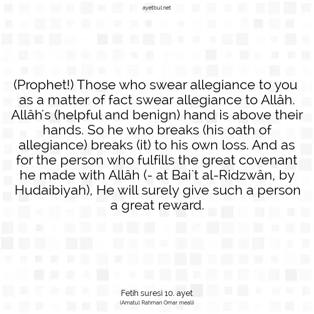 Ayetbul | Kuran Mealleri | Quran | Fetih suresi 10. ayet