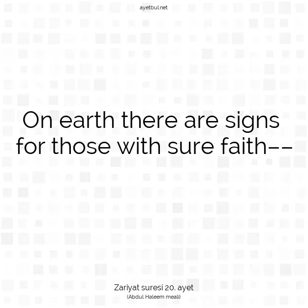 Ayetbul | Kuran Mealleri | Quran | Zariyat suresi 20. ayet