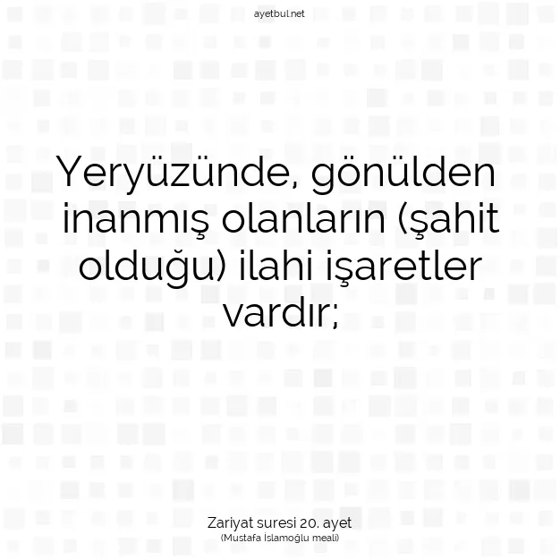 Ayetbul | Kuran Mealleri | Quran | Zariyat suresi 20. ayet
