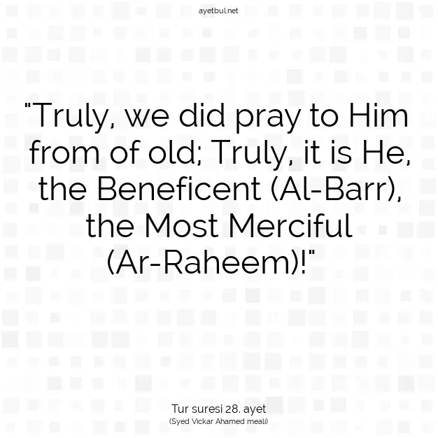 Ayetbul | Kuran Mealleri | Quran | Tur suresi 28. ayet