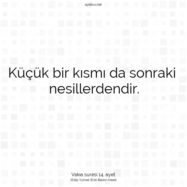 Ayetbul | Kuran Mealleri | Quran | Vakıa suresi 14. ayet