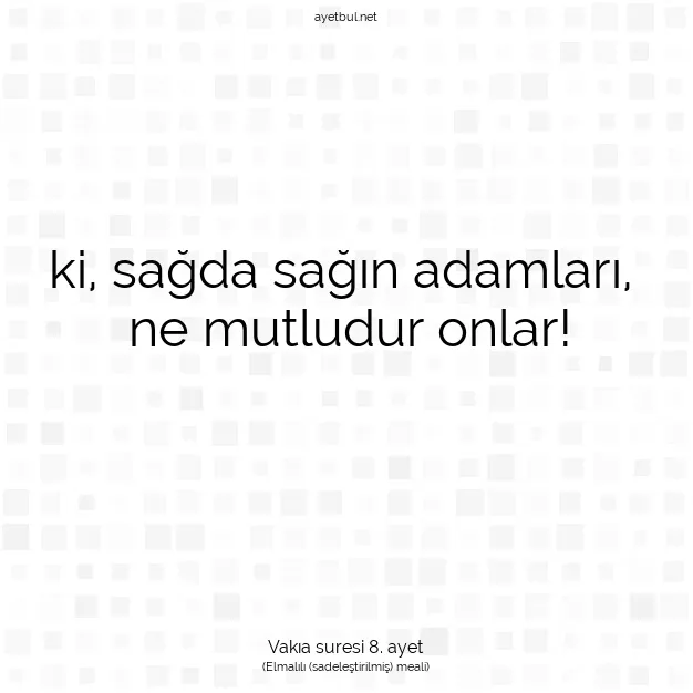 Ayetbul | Kuran Mealleri | Quran | Vakıa suresi 8. ayet