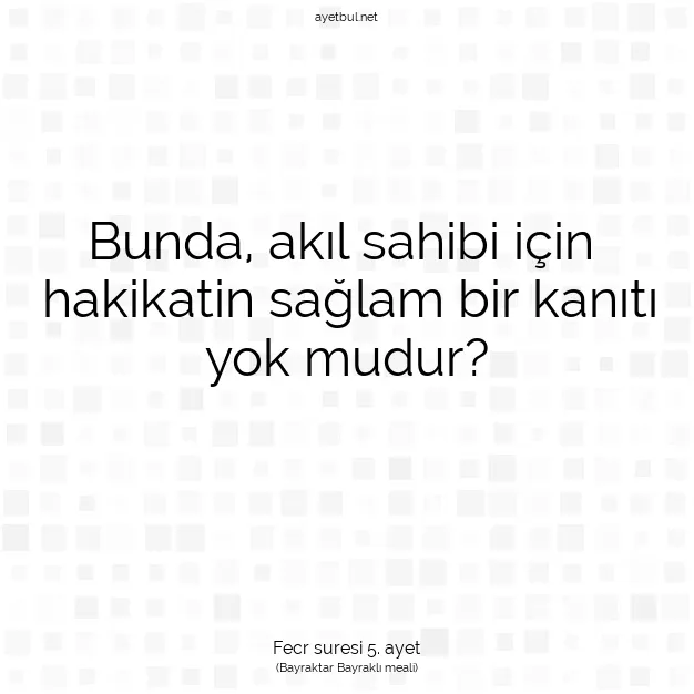 Ayetbul | Kuran Mealleri | Quran | Fecr suresi 5. ayet