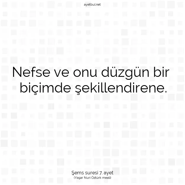 Ayetbul | Kuran Mealleri | Quran | Şems suresi 7. ayet